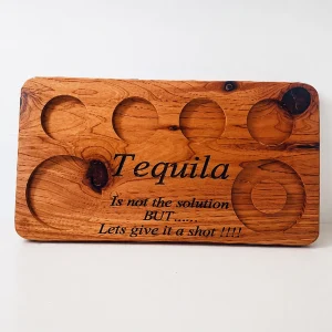 Give it a Shot Funny Tequila Flight Board – Handcrafted Wood
